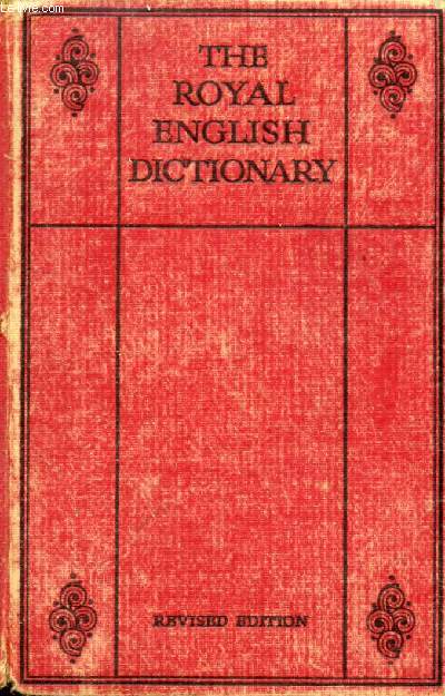 THE ROYAL ENGLISH DICTIONARY AND WORD TREASURY