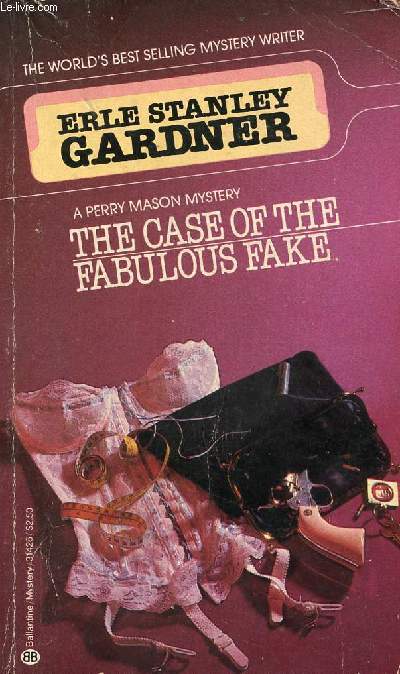 THE CASE OF THE FABULOUS FAKE