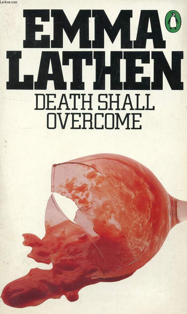 DEATH SHALL OVERCOME