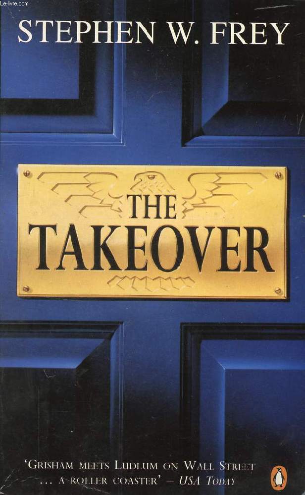 THE TAKEOVER