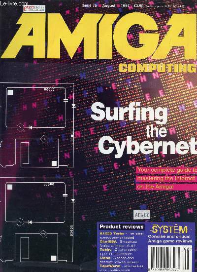 AMIGA COMPUTING, N 76, AUG. 1994 (Contents: Surfing the cybernet, Your complete guide to mastering the Internet on the Amiga. A1230 Turbo. ClariSSA. Tabby. Liana. TapeWorm...)