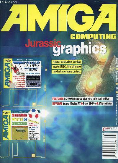 AMIGA COMPUTING, N 80, DEC. 1994 (Contents: Jurassic graphics, Raptor exclusive, Amiga meets the RISC. Image Master RT. Pixel 3D Pro. 2 WaveMaker...)
