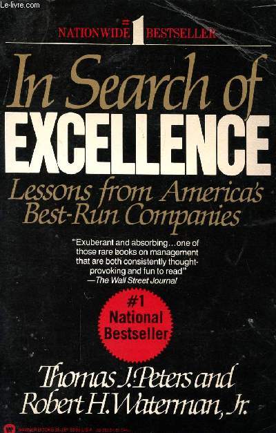IN SEARCH OF EXCELLENCE, LESSONS FROM AMERICA'S BEST-RUN COMPANIES