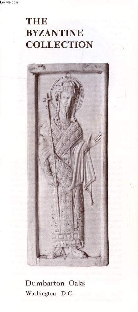 THE BYZANTINE COLLECTION, DUMBARTON OAKS, WASHINGTON D.C.
