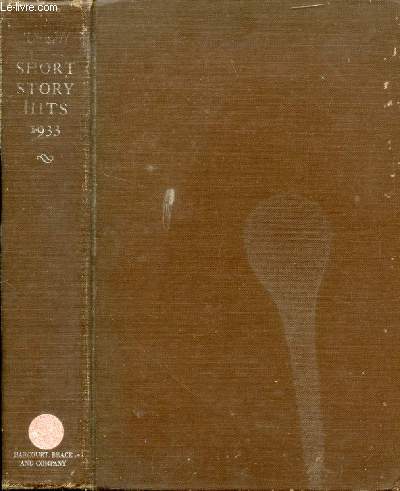 SHORT STORY HITS, 1933, AN INTERPRETATIVE ANTHOLOGY