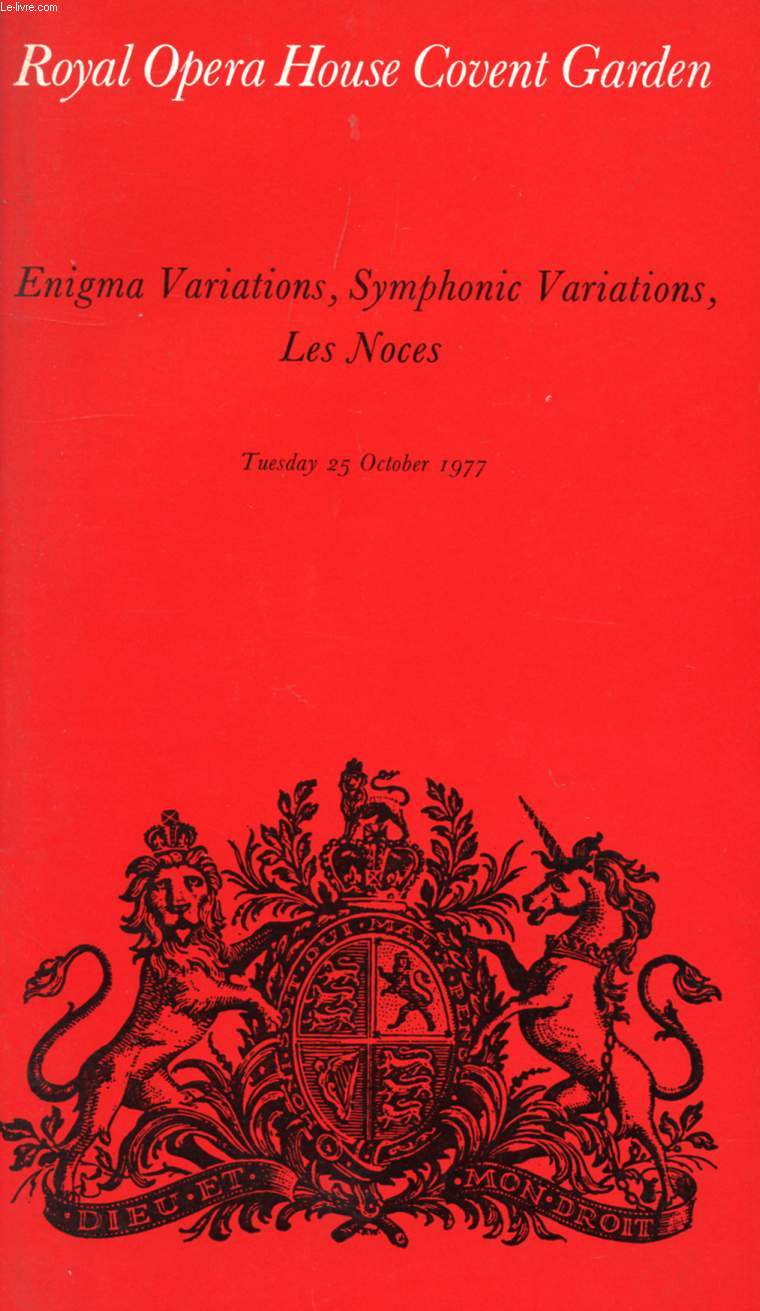 ROYAL OPERA HOUSE COVENT GARDEN, ENIGMA VARIATIONS, SYMPHONIC VARIATIONS, LES NOCES (PROGRAMME)