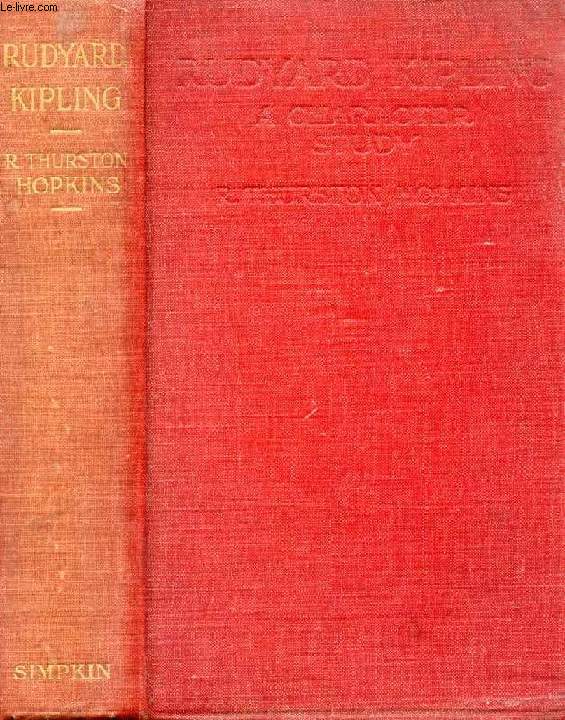 RUDYARD KIPLING, A CHARACTER STUDY