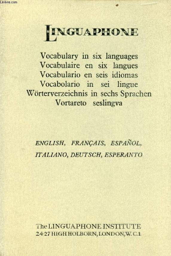 LINGUAPHONE, VOCABULARY IN SIX LANGUAGES / VOCABULAIRE EN SIX LANGUES