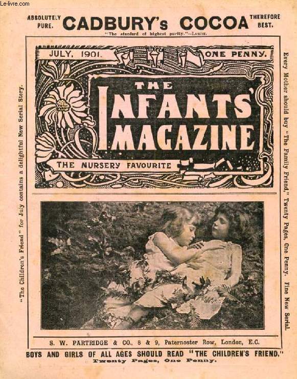 THE INFANT'S MAGAZINE, JULY 1901 (Contents: Astles on the Sands. At Budton-on-Sea. A Wet day in the Country. The Gunning Turtle. Two little innocents. Bertie's Bad Luck...)