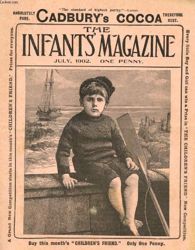 THE INFANT'S MAGAZINE, JULY 1902 (Contents: The Little Haymaker. Among the Hay. Madge and the Gooseberries. Little Trot's Alphabet: The Second Lesson. The Coronation. Through the Meadows...)