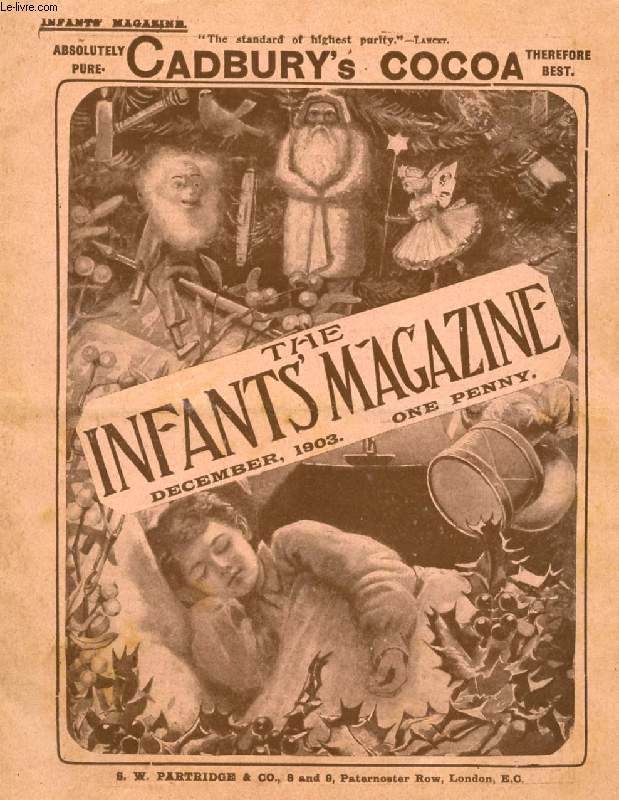 THE INFANT'S MAGAZINE, DEC. 1903 (Contents: Roger's Christmas Dream. Everything is Best. A Christmas Ride. What the Toys Wanted to Know. Infant's Magazine Annual for 1904. A ride on Jingo (elephant)...)
