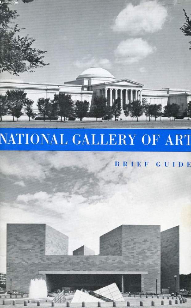 NATIONAL GALLERY OF ART, BRIEF GUIDE