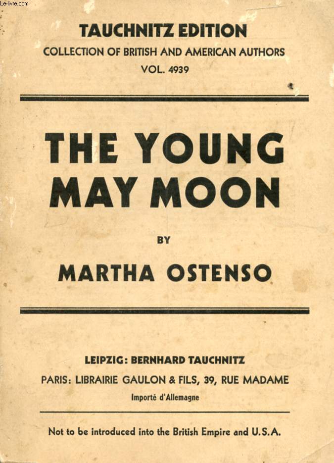 THE YOUNG MAY MOON (COLLECTION OF BRITISH AND AMERICAN AUTHORS, VOL. 4939)