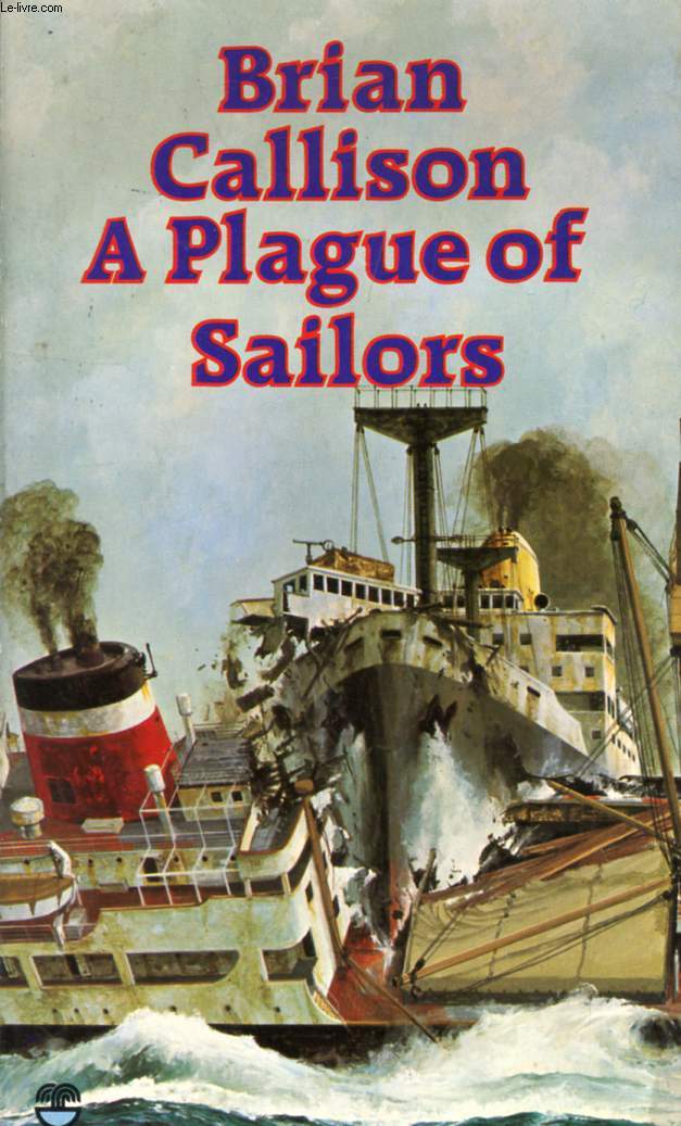 A PLAGUE OF SAILORS