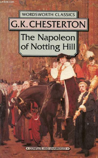 THE NAPOLEON OF NOTTING HILL