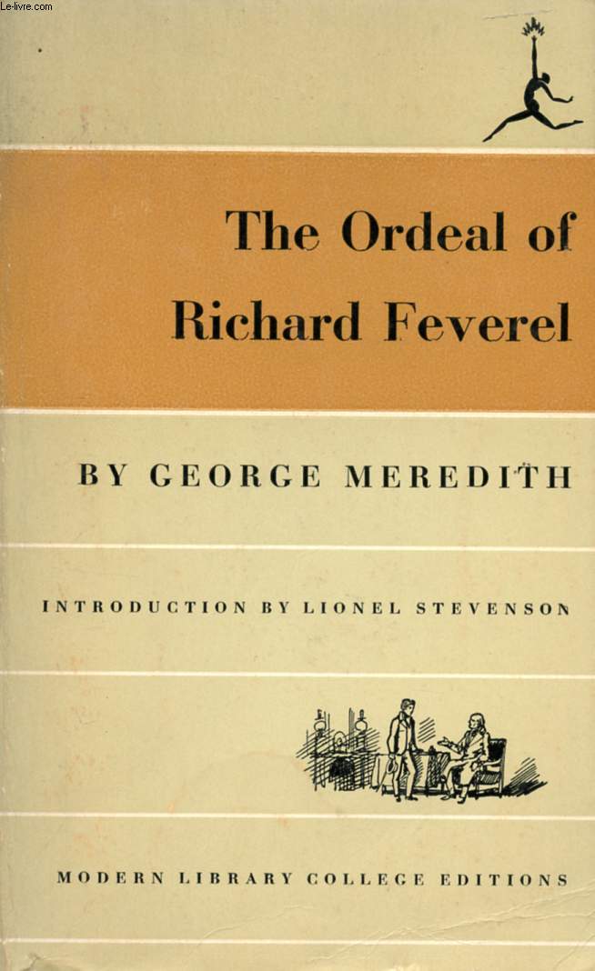 THE ORDEAL OF RICHARD FEVEREL, A HISTORY OF FATHER AND SON