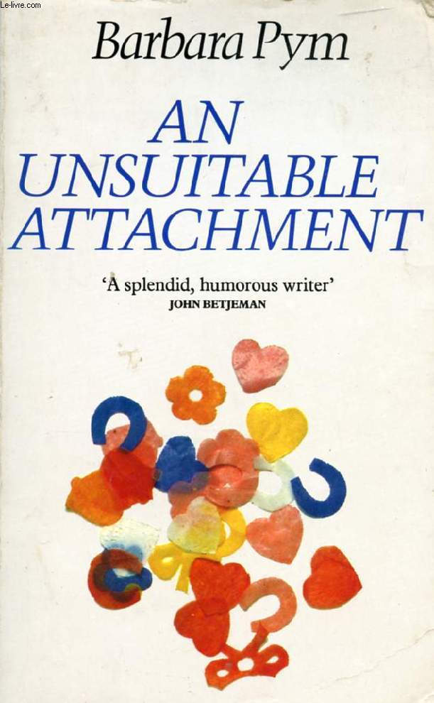 AN UNSUITABLE ATTACHMENT