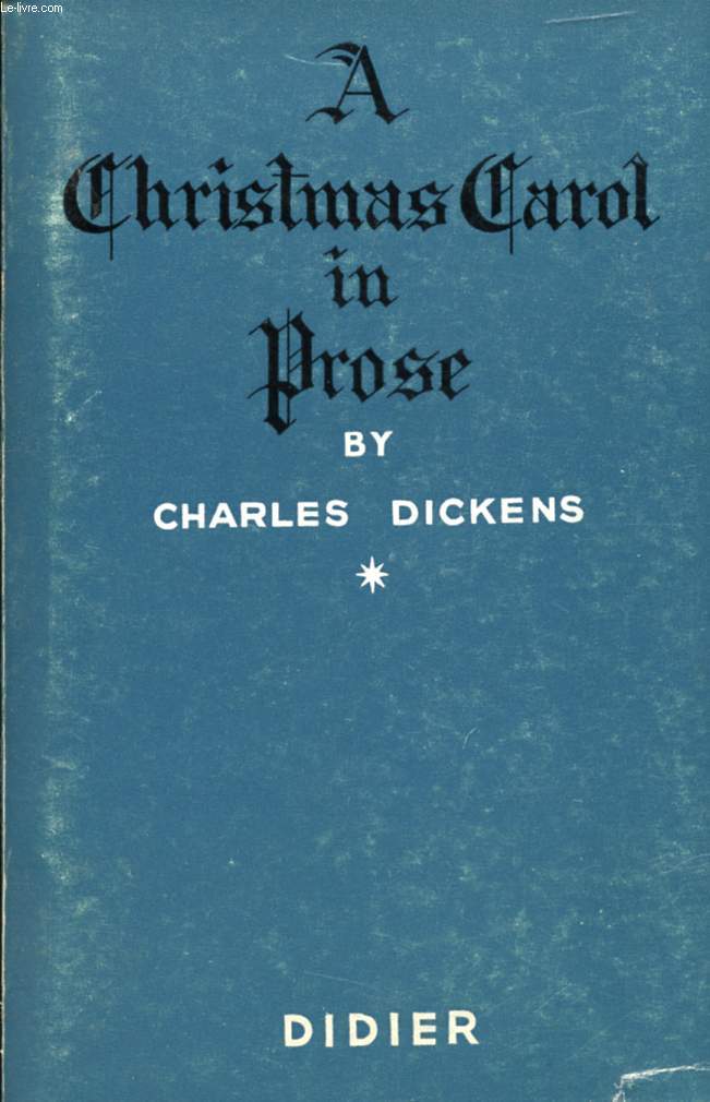 A CHRISTMAS CAROL, IN PROSE