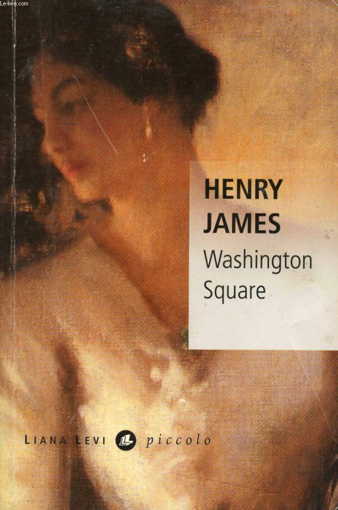WASHINGTON SQUARE de JAMES Henry | Achat livres - Ref RO60078404 -  