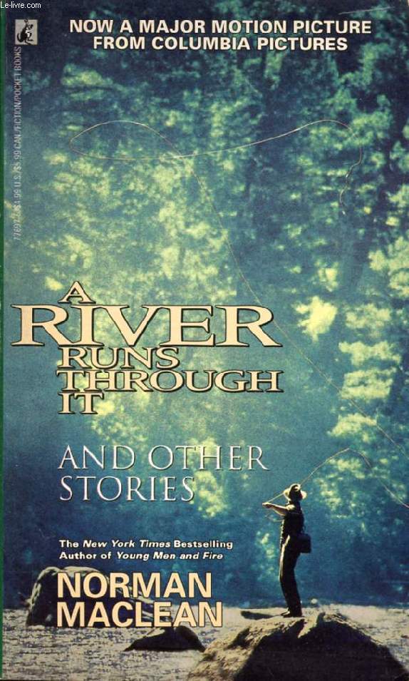 A RIVER RUNS THROUGH IT, AND OTHER STORIES