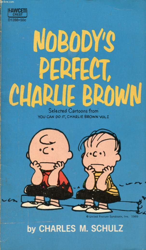 NOBODY'S PERFECT, CHARLIE BROWN