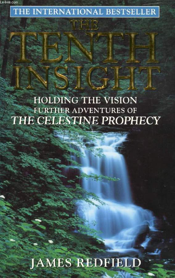 THE TENTH INSIGHT, HOLDING THE VISION