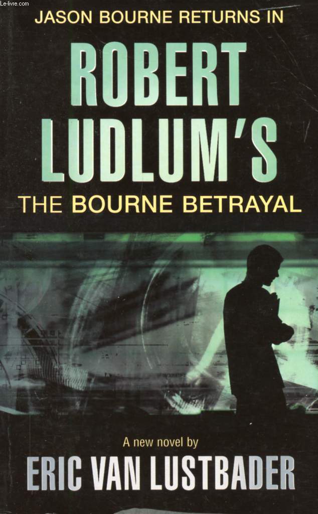 ROBERT LUDLUM'S THE BOURNE BETRAYAL