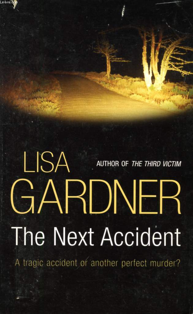 THE NEXT ACCIDENT