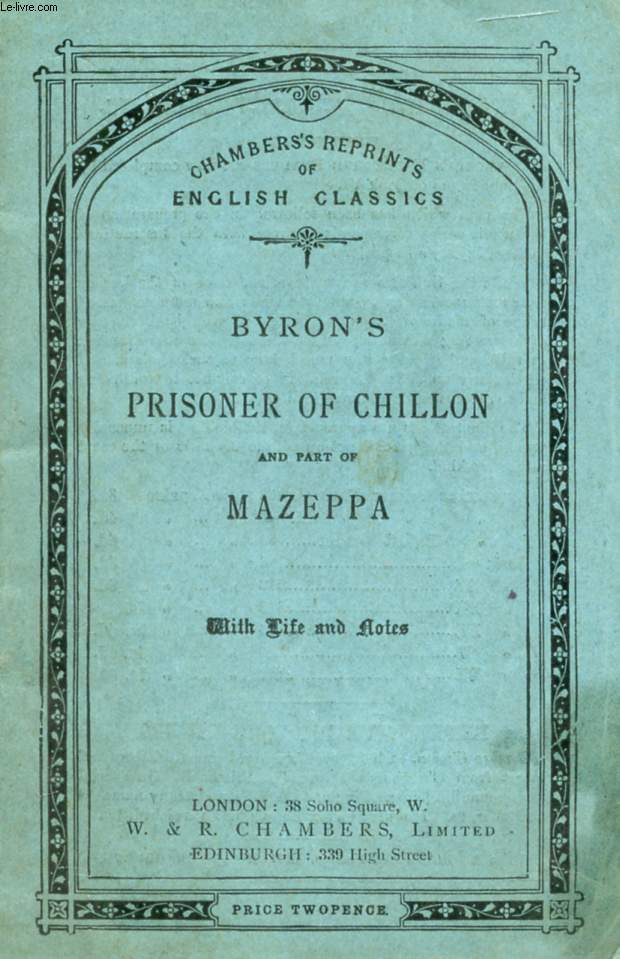 PRISONER OF CHILLON, And Part of MAZEPPA