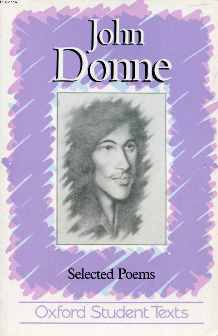 JOHN DONNE, SELECTED POEMS