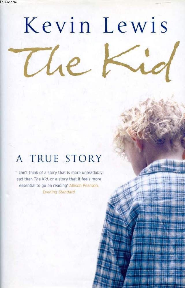 THE KID, A TRUE STORY