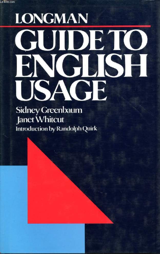 LONGMAN GUIDE TO ENGLISH USAGE
