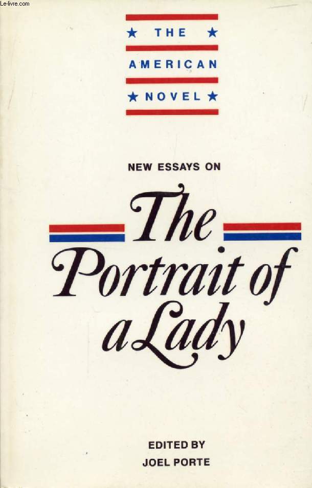 NEW ESSAYS ON THE PORTRAIT OF A LADY