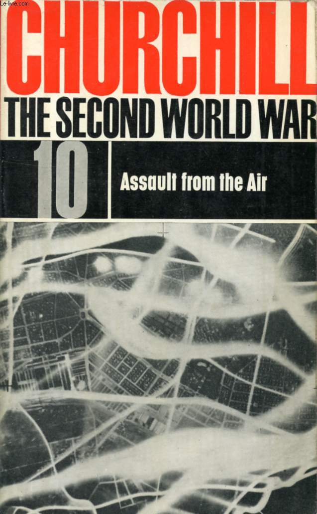 THE SECOND WORLD WAR, 10. ASSAULT FROM THE AIR