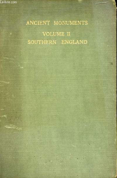 ILLUSTRATED REGIONAL GUIDES TO ANCIENT MONUMENTS, VOLUME II, SOUTHERN ENGLAND