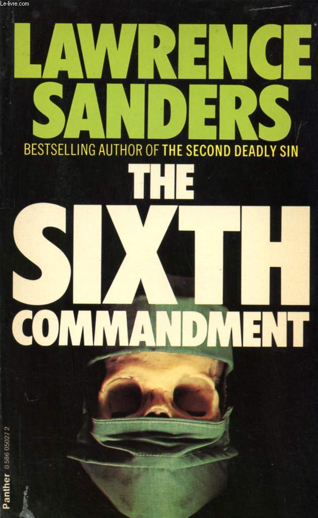 THE SIXTH COMMANDMENT