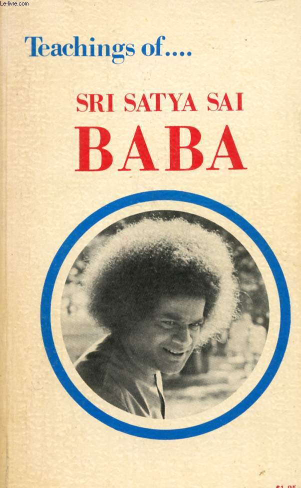 TEACHINGS OF SRI SATYA SAI BABA
