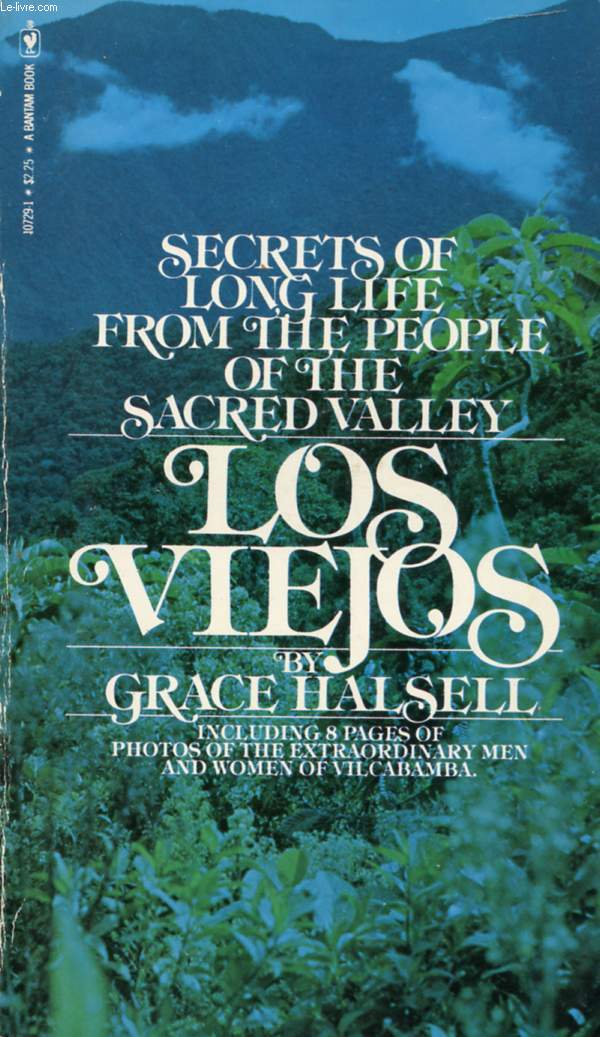 LOS VIEJOS, SECRETS OF LONG LIFE FROM THE SACRED VALLEY