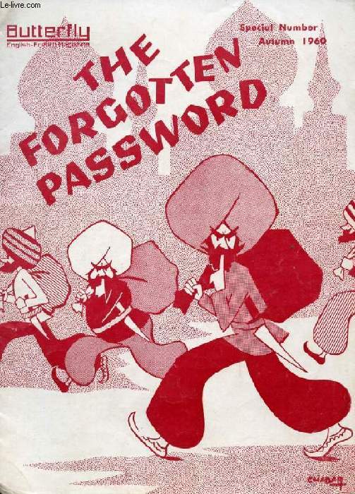 BUTTERFLY, ENGLISH-FRENCH MAGAZINE, SPECIAL NUMBER, AUTUMN 1960 (Contents: The Forgotten Password, A Play for Beginners, by Sydney Stevens. The River Thames, by The Rambler. A Character in a Fairy Story, by J. Wonder. English as a Class Indicator...)