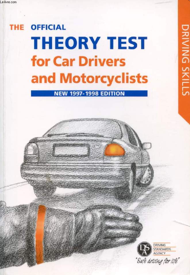 THE OFFICIAL THEORY TEST FOR CAR DRIVERS AND MOTORCYCLISTS