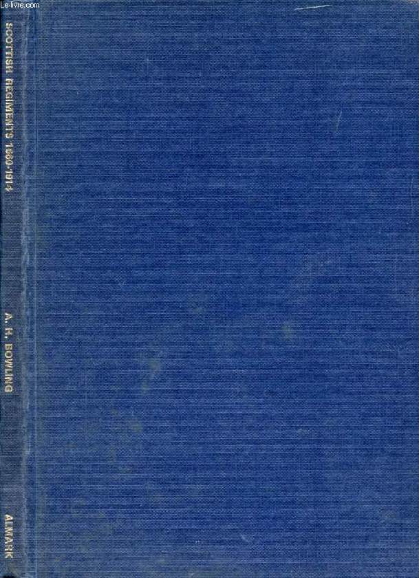 SCOTTISH REGIMENTS AND UNIFORMS, 1660-1914