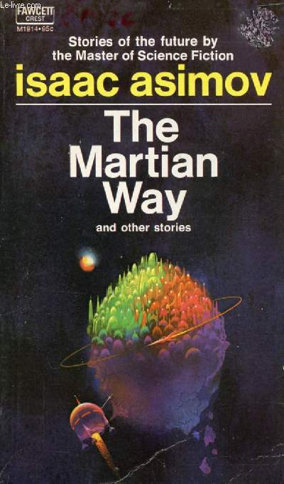 THE MARTIAN WAY, AND OTHER STORIES