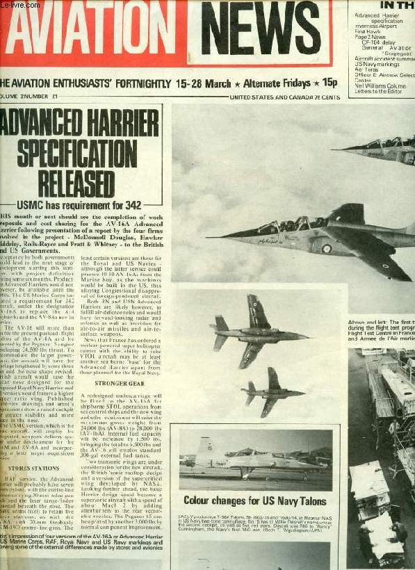 AVIATION NEWS, VOL. 2, N 21, MARCH 1974, BRITAIN'S INTERNATIONAL AVIATION NEWSPAPER (Contents: Adv. Harrier specification Inverness Airport First Hawk Page 2 News CF-104 delay General Aviation 'Scapegoat' Aircraft accident summary US Navy markings...)