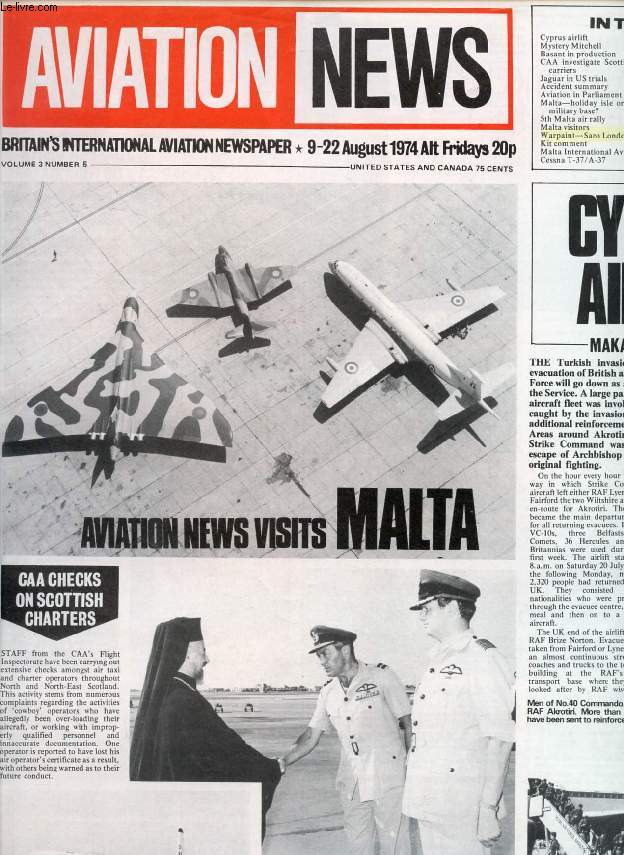 AVIATION NEWS, VOL. 3, N 5, AUG. 1974, BRITAIN'S INTERNATIONAL AVIATION NEWSPAPER (Contents: Cyprus airlift Mystery Mitchell Basant in production CAA investigate Scottish carriers Jaguar in US trials Accident summary Aviation in Parliament Malta...)