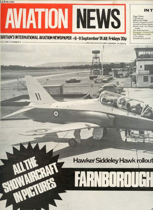 AVIATION NEWS, VOL. 3, N 7, SEPT. 1974, BRITAIN'S INTERNATIONAL AVIATION NEWSPAPER (Contents: Page 2 News F-5F roll out MRCA first flight World's largest hot-air balloon Aircraft accident summary British team win Biancotto trophy The manufacturers...)