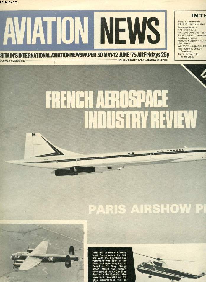 AVIATION NEWS, VOL. 3, N 26, MAY-JUNE 1975, BRITAIN'S INTERNATIONAL AVIATION NEWSPAPER (Contents: Sadat's Commando BA DC-1 0 services start Lancaster returns RAF unit moves Air Alpes buys Dash Seven Aircraft accident summary Scottish airscene French...)