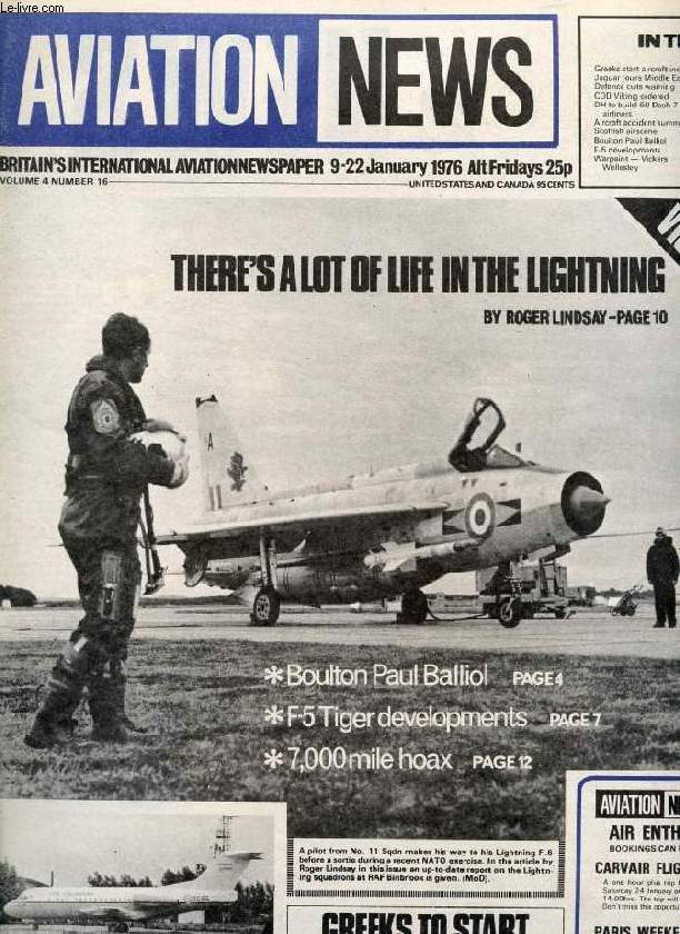 AVIATION NEWS, VOL. 4, N 16, JAN. 1976, BRITAIN'S INTERNATIONAL AVIATION NEWSPAPER (Contents: Greeks start aircraft industry Jaguar tours Middle East Defence cuts warning COD Viking ordered DH to build 50 Dash 7 airliners Aircraft accident summary...)