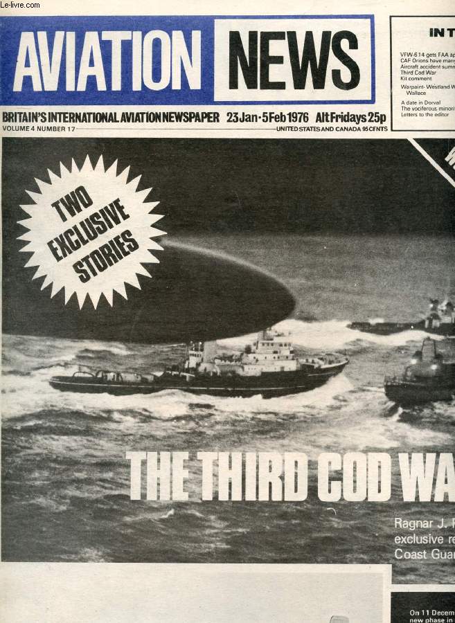 AVIATION NEWS, VOL. 4, N 17, JAN.-FEB. 1976, BRITAIN'S INTERNATIONAL AVIATION NEWSPAPER (Contents: VFW-614 gets FAA approval CAF Orions have many roles Aircraft accident summary Third Cod War Kit comment Warpaint - Westland Wapiti and Wallace A date...)