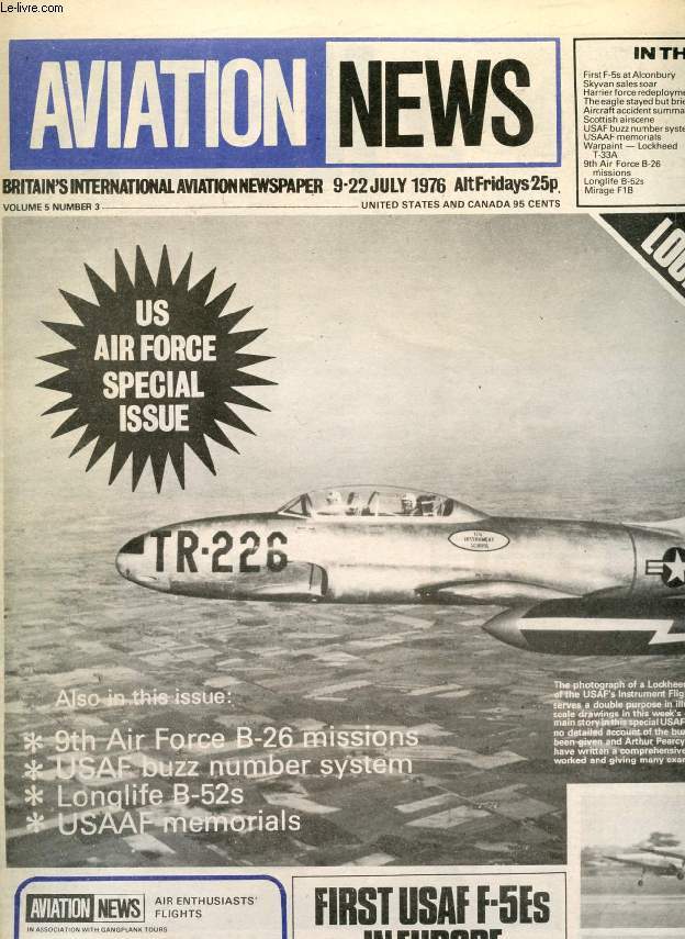 AVIATION NEWS, VOL. 5, N 17, JULY 1976, BRITAIN'S INTERNATIONAL AVIATION NEWSPAPER (Contents: First F-5s at Alconbury Skyvan sales soar Flarrier force redeployment The eagle stayed but briefly Aircraft accident summary Scottish airscene USAF buzz...)