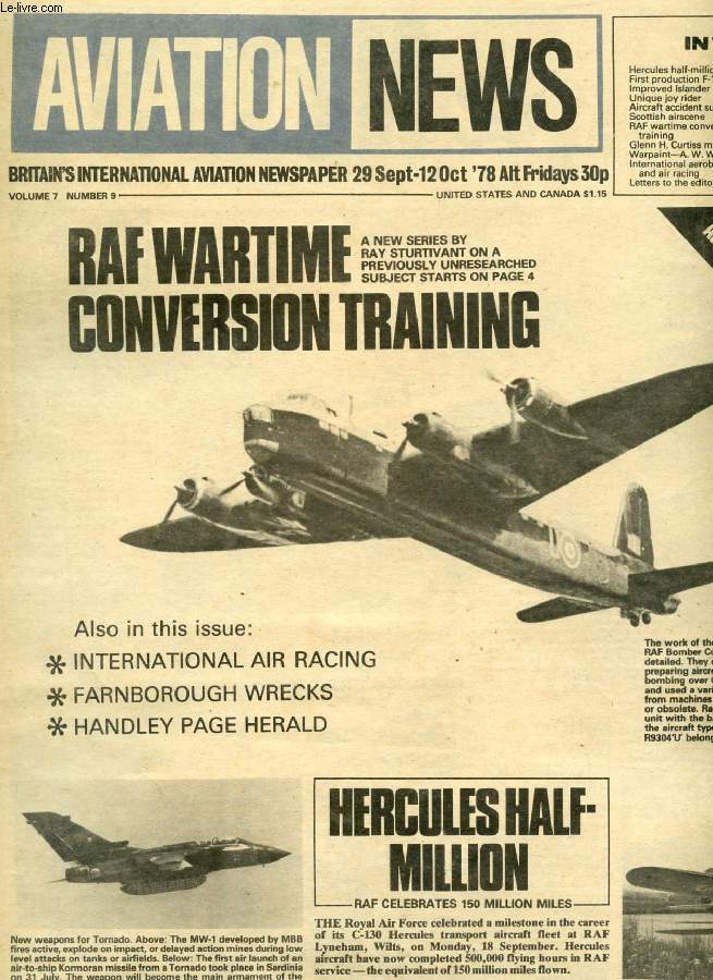 AVIATION NEWS, VOL. 7, N 9, SEPT.-OCT. 1978, BRITAIN'S INTERNATIONAL AVIATION NEWSPAPER (Contents: Hercules half-million First production F-16 Improved Islander Unique joy rider Aircraft accident summary Scottish airscene RAF wartime conversion...)